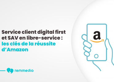 Service client digital first et SAV en libre-service : les clés de la réussite d'Amazon